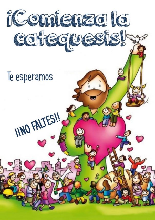 Comienza la Catequesis.